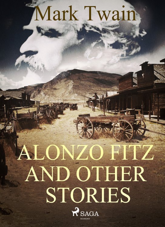 Alonzo Fitz and Other Stories -  Mark Twain