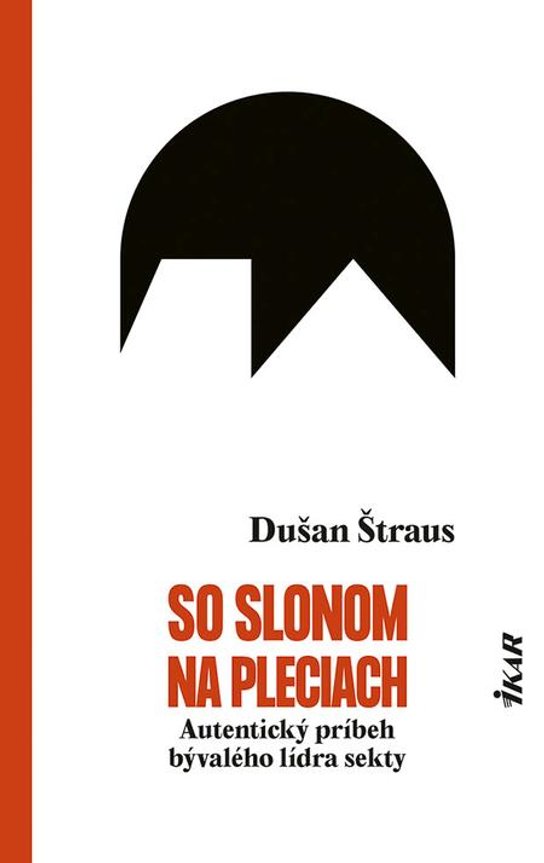 So slonom na pleciach -  Dušan Štraus