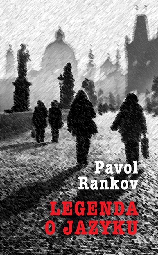 Legenda o jazyku -  Pavol Rankov