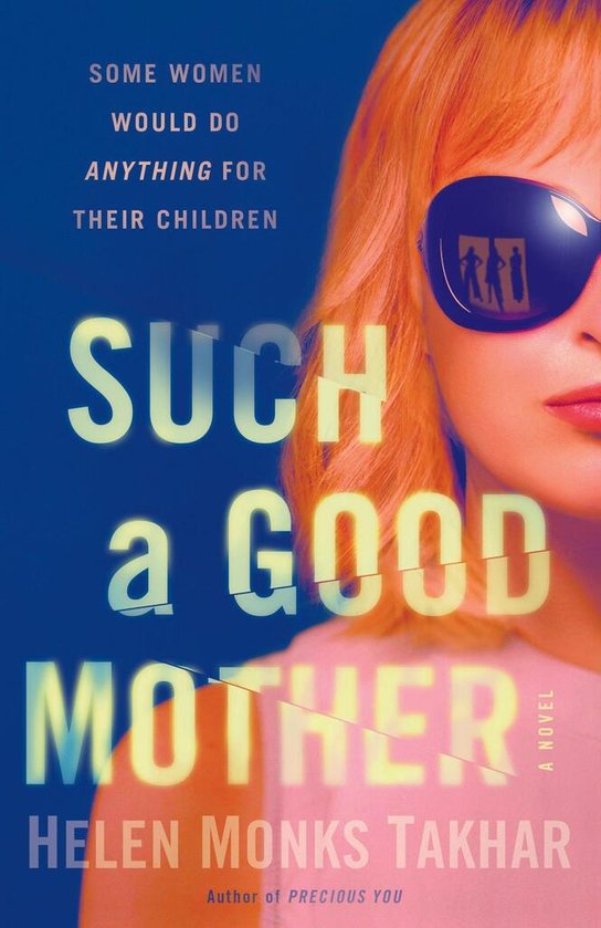 Such a Good Mother -  Helen Monks Takhar