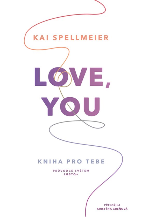 Love, You: Kniha pro tebe -  Kai Spellmeier