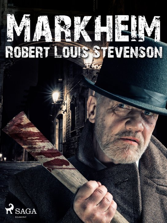 Markheim -  Robert Louis Stevenson