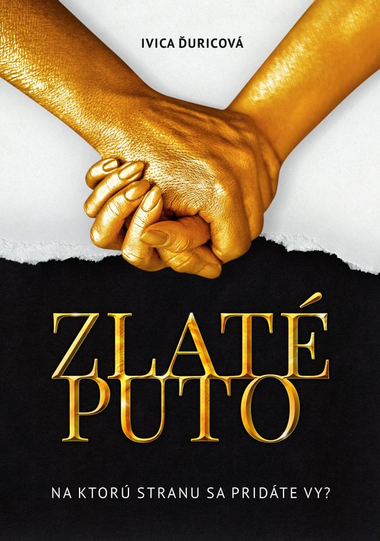 Zlaté puto -  Ivica Ďuricová