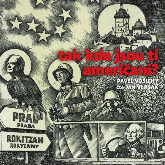 Tak kde jsou ti Američani? -  Pavel Vošický