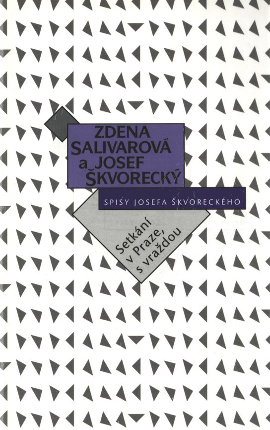 Setkání v Praze, s vraždou (spisy-svazek 24) -  Zdena Salivarová