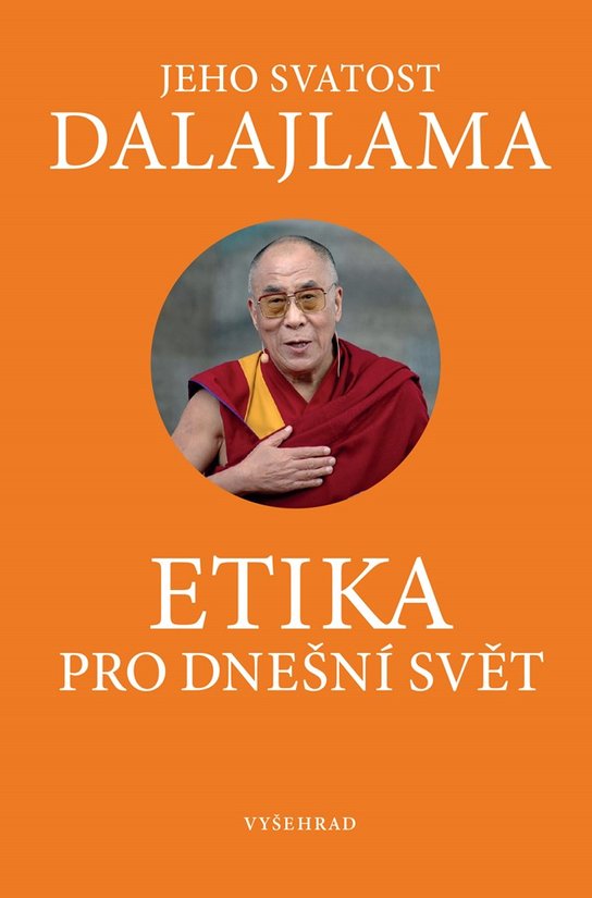 Etika pro dnešní svět -  Jeho Svatost dalajlama