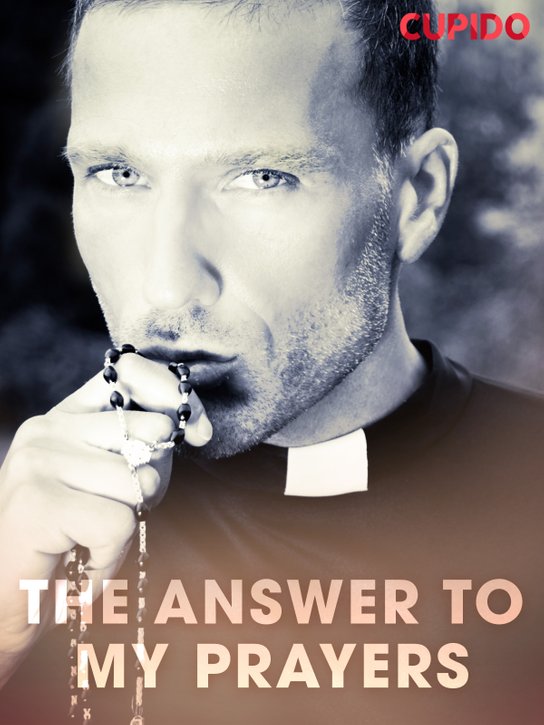 The Answer to My Prayers -  Cupido