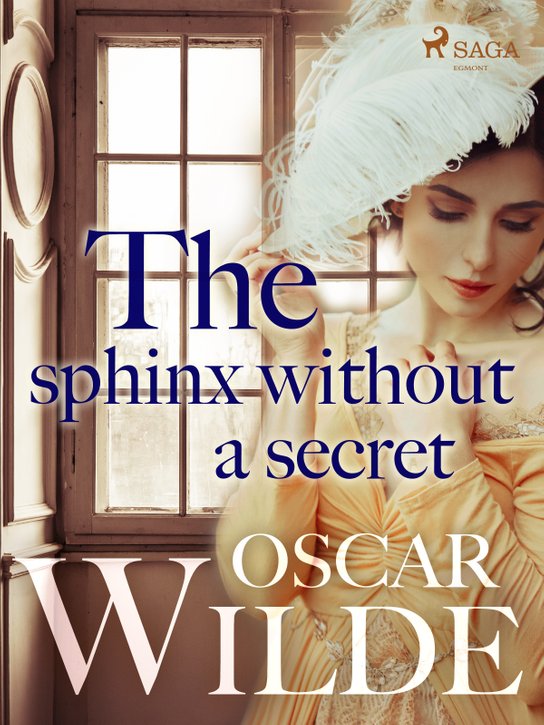 The Sphinx Without a Secret -  Oscar Wilde