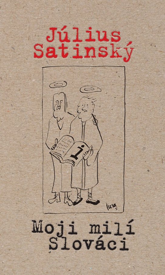 Moji milí Slováci -  Július Satinský