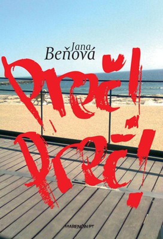 Preč! Preč! -  Jana Beňová