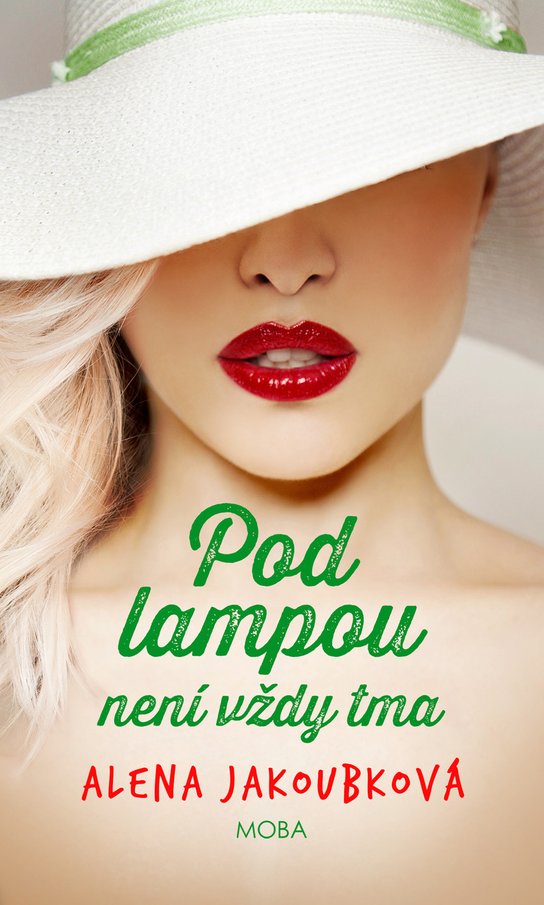 Pod lampou není vždy tma -  Alena Jakoubková