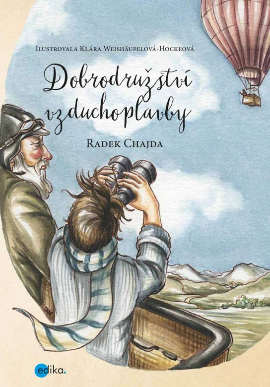 Dobrodružství vzduchoplavby -  Radek Chajda