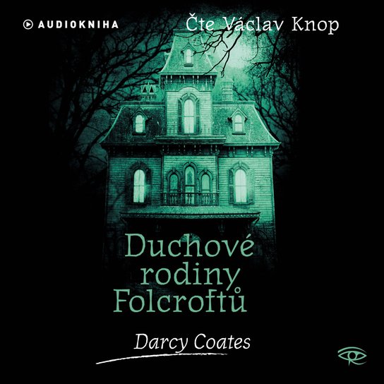 Duchové rodiny Folcroftů -  Darcy Coates