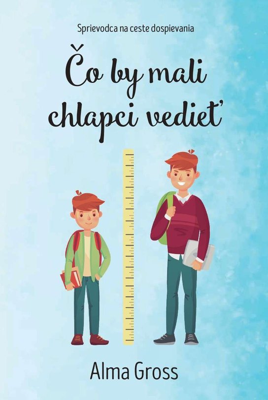 Čo by mali chlapci vedieť -  Alma Grossová