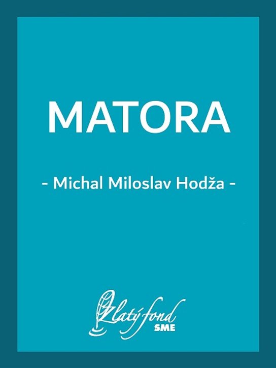 Matora -  Michal Miloslav Hodža