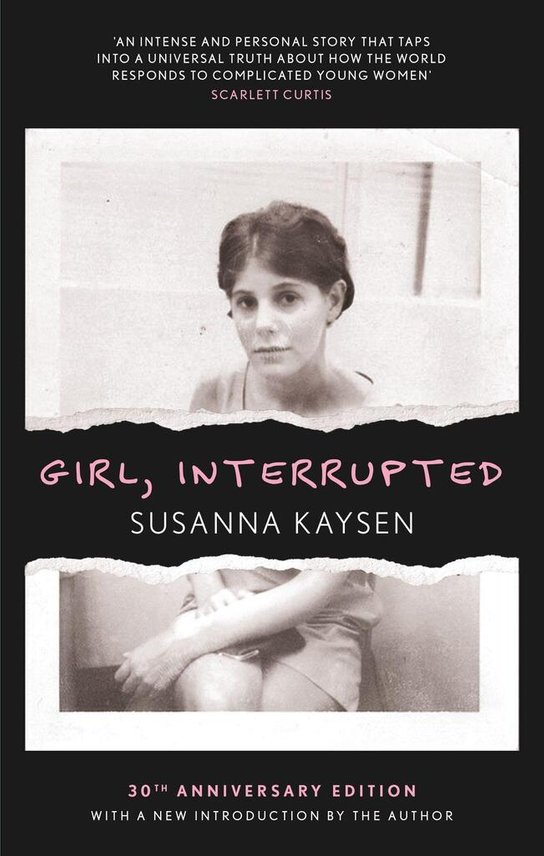 Girl, Interrupted -  Susanna Kaysen