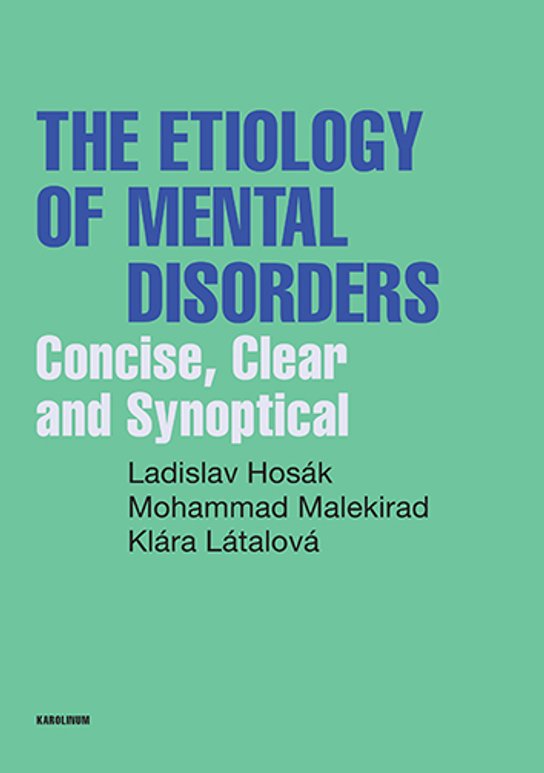 The Etiology of Mental Disorders -  Mohammad Malekirad
