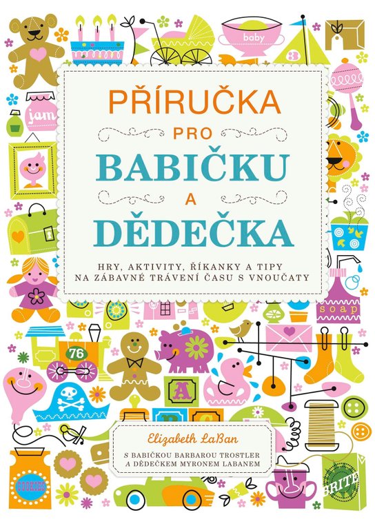 Příručka pro babičku a dědečka -  Elizabeth LaBan