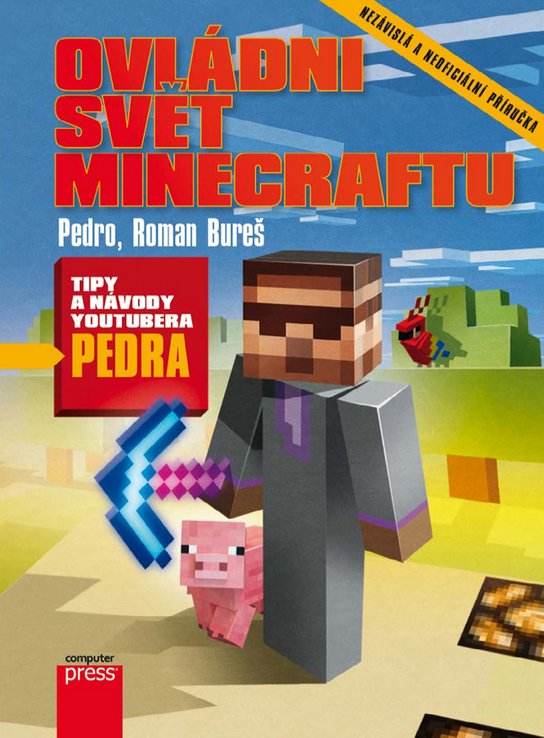 Ovládni svět Minecraftu -  Pedro
