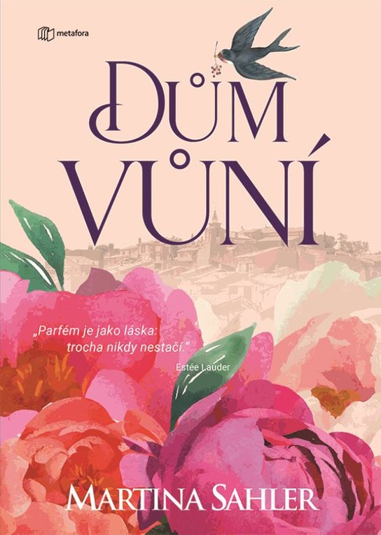 Dům vůní -  Martina Sahler