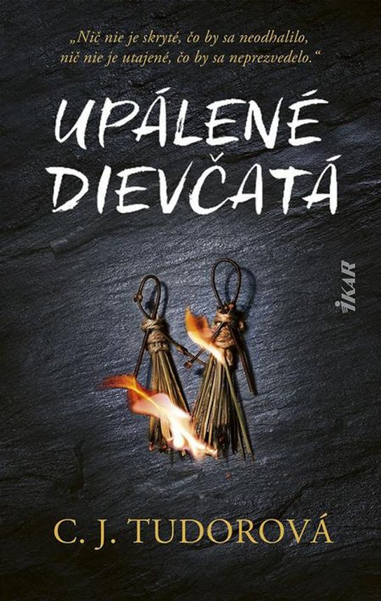 Upálené dievčatá -  C. J. Tudor