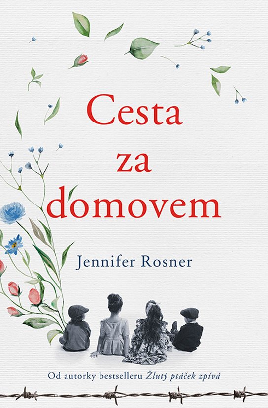 Cesta za domovem -  Jennifer Rosner