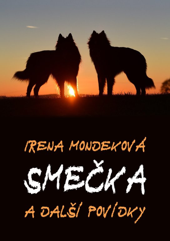 Smečka -  Irena Mondeková