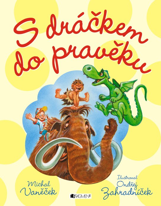S dráčkem do pravěku -  Michal Vaněček