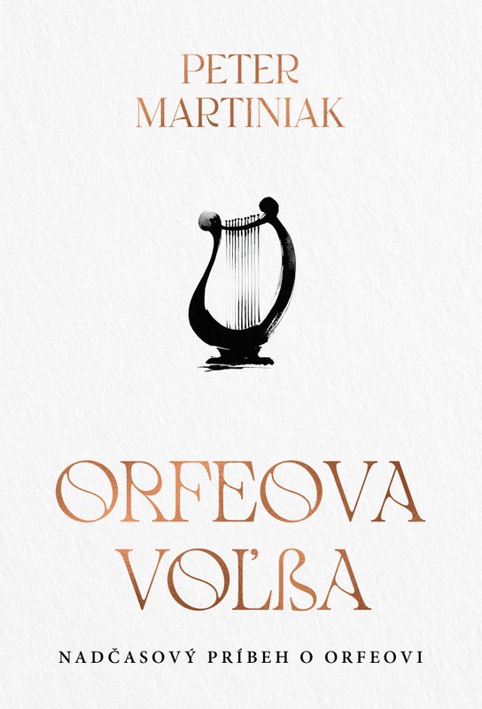 Orfeova voľba -  Peter Martiniak