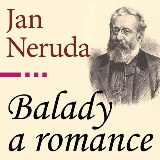 Balady a romance -  Jan Neruda
