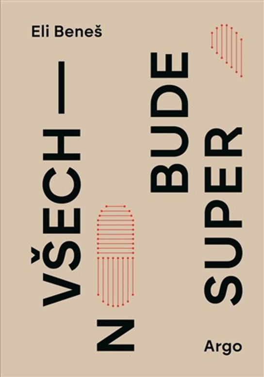 Všechno bude super -  Eli Beneš