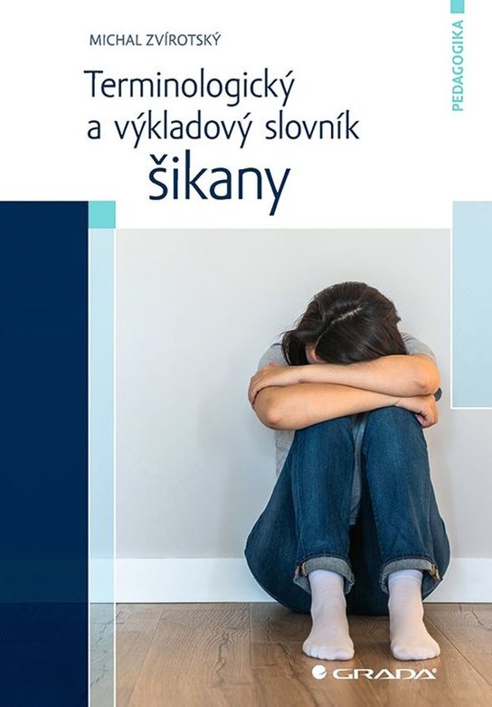 Terminologický a výkladový slovník šikany -  Michal Zvírotský