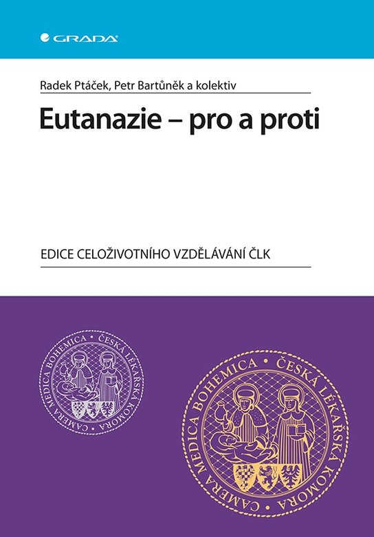 Eutanazie - pro a proti -  Petr Bartůněk