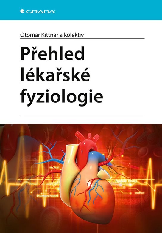 Přehled lékařské fyziologie -  Otomar Kittnar