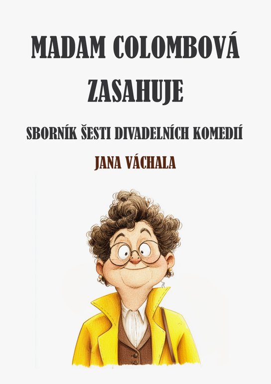 Madam Colombová zasahuje -  Jan Váchal
