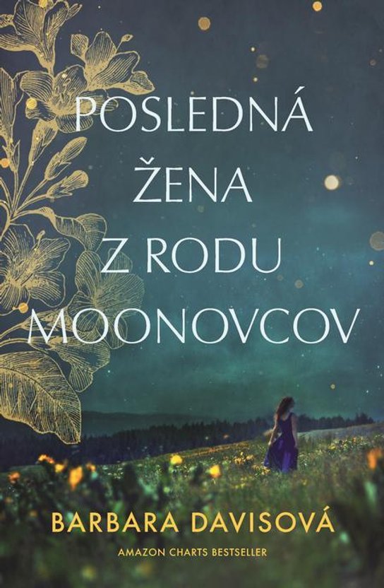 Posledná žena z rodu Moonovcov -  Barbara Davisová