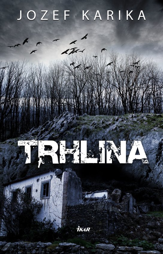 Trhlina -  Jozef Karika