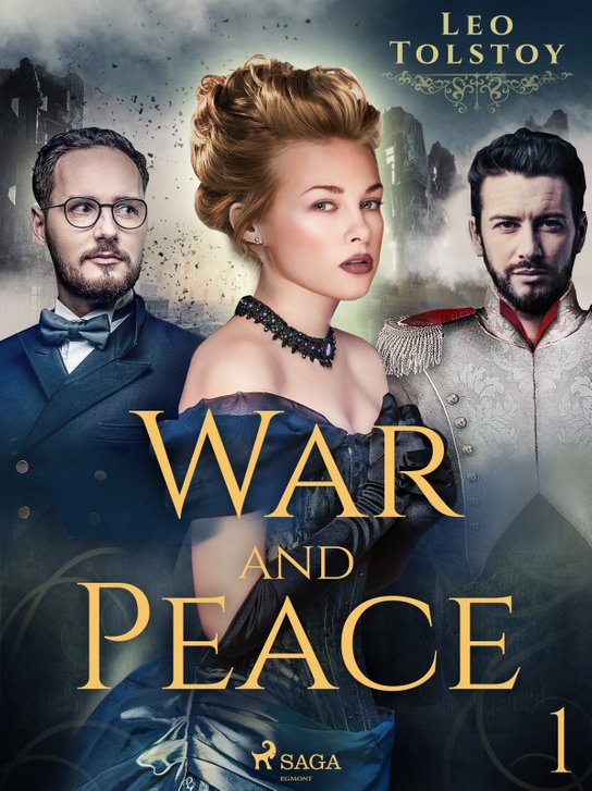 War and Peace I -  Leo Tolstoy
