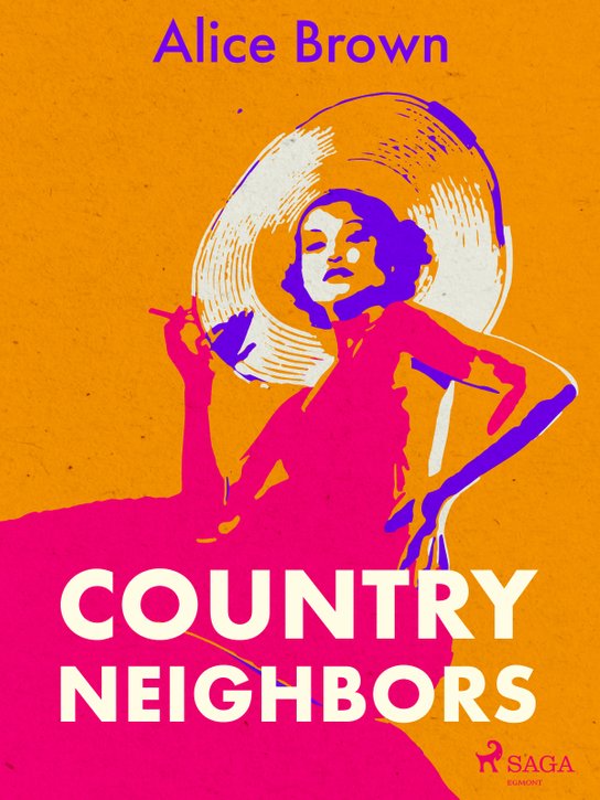 Country Neighbors -  Alice Brown