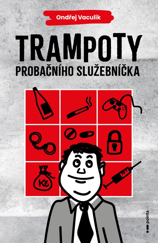 Trampoty probačního služebníčka -  Ondřej Vaculík