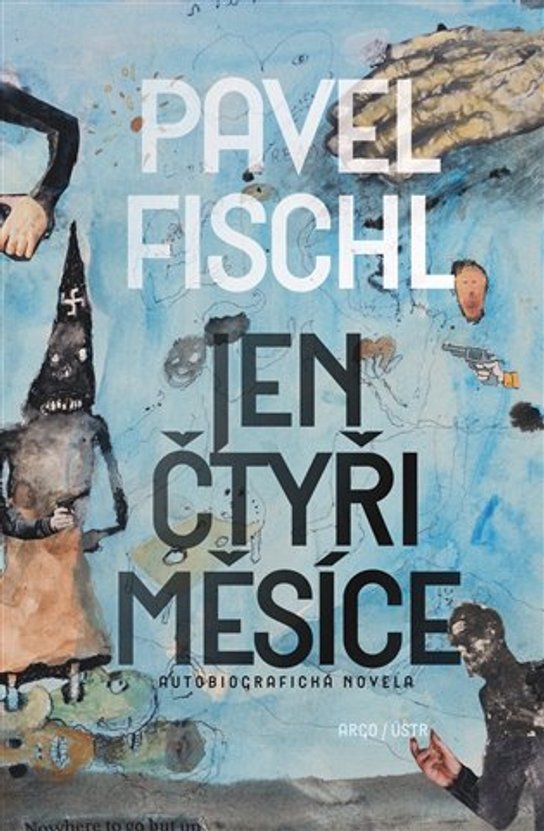 Jen čtyři měsíce -  Pavel Fischl