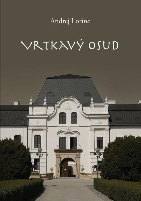 Vrtkavý osud -  Andrej Lorinc