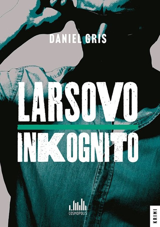 Larsovo inkognito -  Daniel Gris