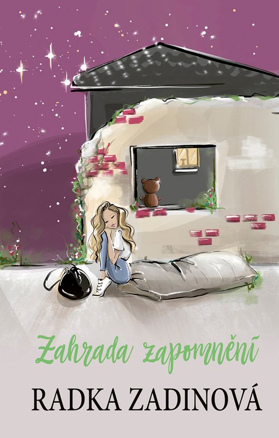 Zahrada zapomnění -  Radka Zadinová
