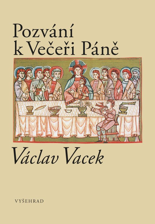 Pozvání k Večeři Páně -  Václav Vacek