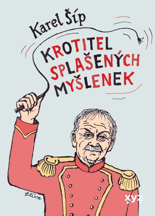Krotitel splašených myšlenek -  Karel Šíp