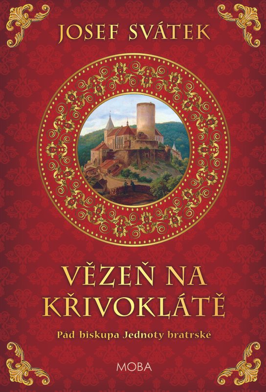 Vězeň na Křivoklátě - Josef Svátek