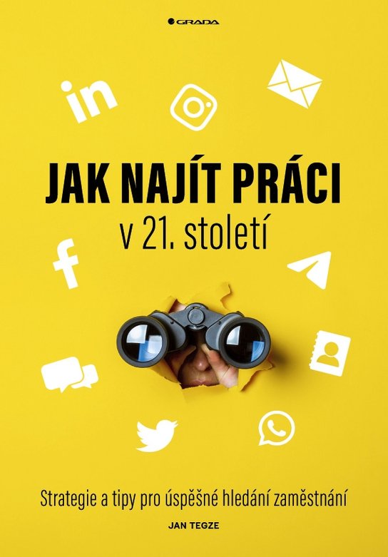 Jak najít práci v 21. století -  Jan Tegze