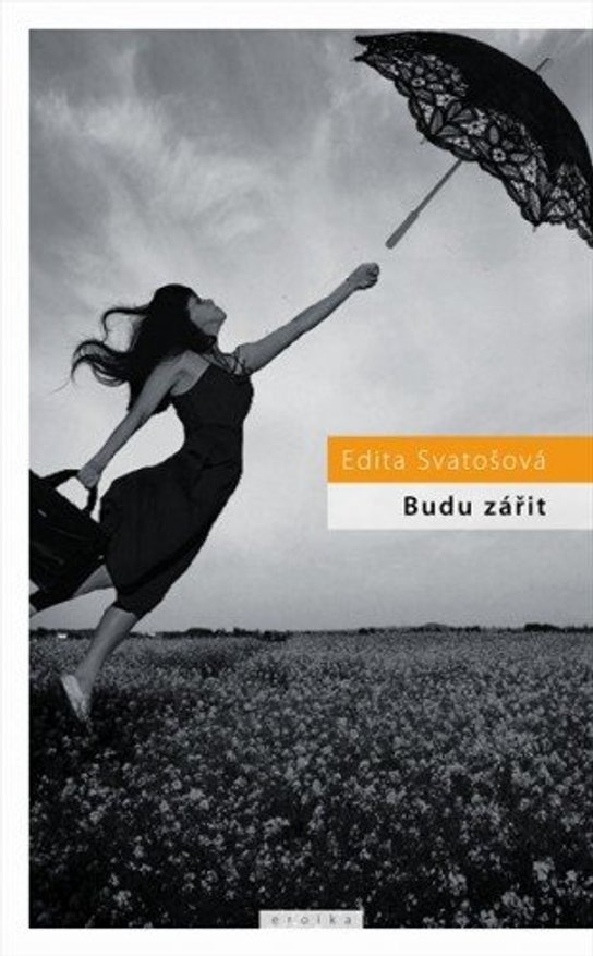 Budu zářit -  Edita Svatošová