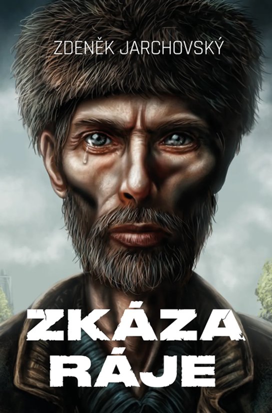 Zkáza ráje -  Zdeněk Jarchovský